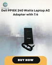 Dell PP18X (delta SU10473-17013) 240 Watts Laptop Ac Adapter With 7.4. Fixed Price $23.49.