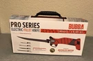 New - Bubba Electric Fillet Knife Proseries. Fixed Price $245.00.