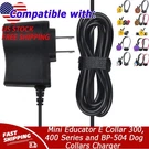 Ac Charger For Mini Educator 300,400 Series And BP-504 Dog Collars. Fixed Price $9.99.