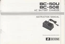 Oem Icom BC-50U Battery Charger Original Manual. Fixed Price $6.50.